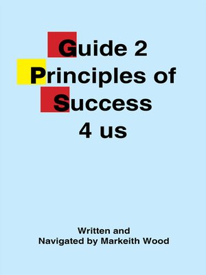 cover image of Guide 2 Principles of Success 4 Us